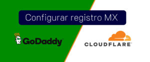 Lee más sobre el artículo Cómo Configurar el registro MX de Godaddy en CloudFlare ✅