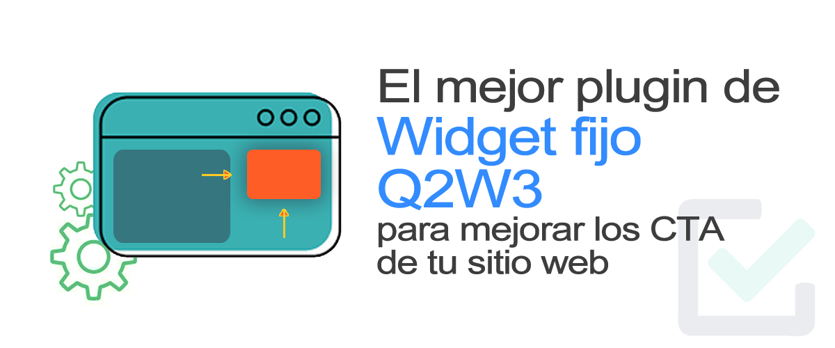 En este momento estás viendo Q2W3 el mejor plugin para fijar un widget en WordPress