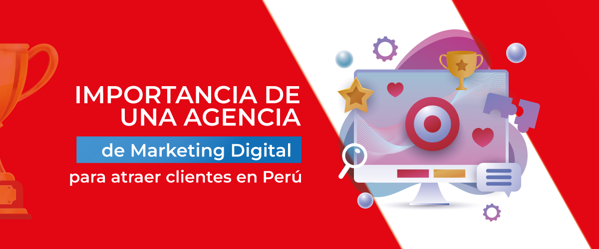 Lee más sobre el artículo Agencia de marketing digital en Perú